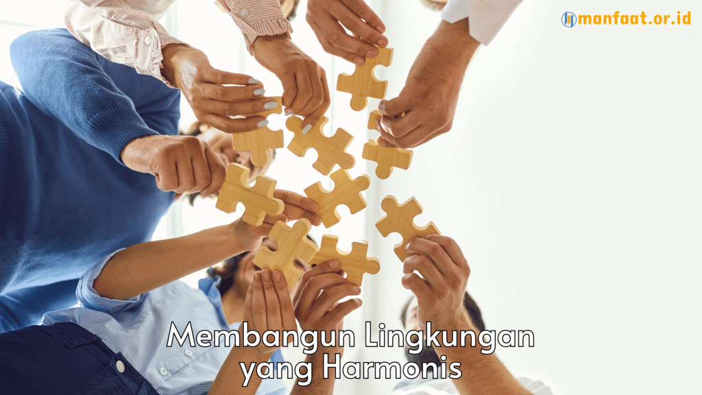 membangun lingkungan yang harmonis