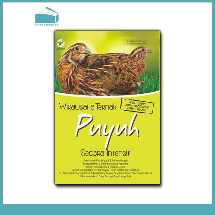 keunggulan wirausaha telur burung puyuh: nutrisi, bisnis, budidaya, limbah, dan tantangan