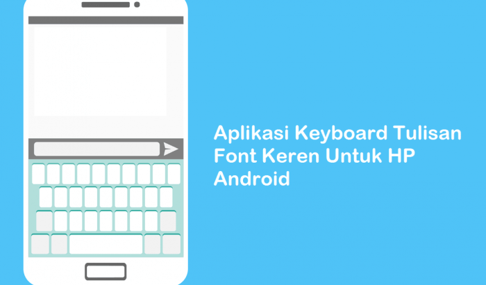 aplikasi keyboard tulisan keren: wujudkan ekspresi kreatif anda