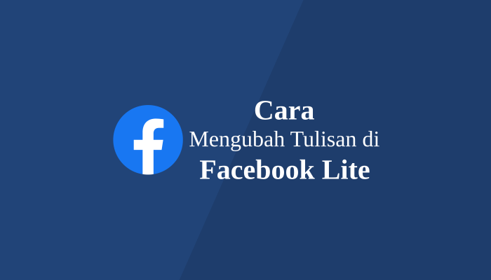 cara membuat tulisan unik di fb lite untuk menarik pembaca