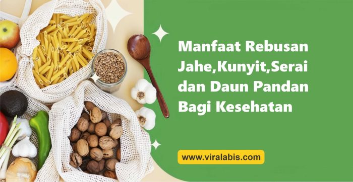 manfaat luar biasa rebusan jahe dan daun pandan untuk kesehatan